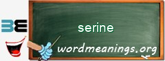 WordMeaning blackboard for serine